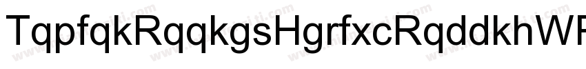 TqpfqkRqqkgsHgrfxcRqddkhWP GreekCe字体转换